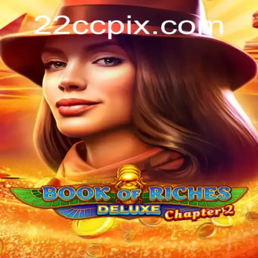 Exploring BookofRichesDeluxeChapter2: A Thrilling Adventure in Gaming